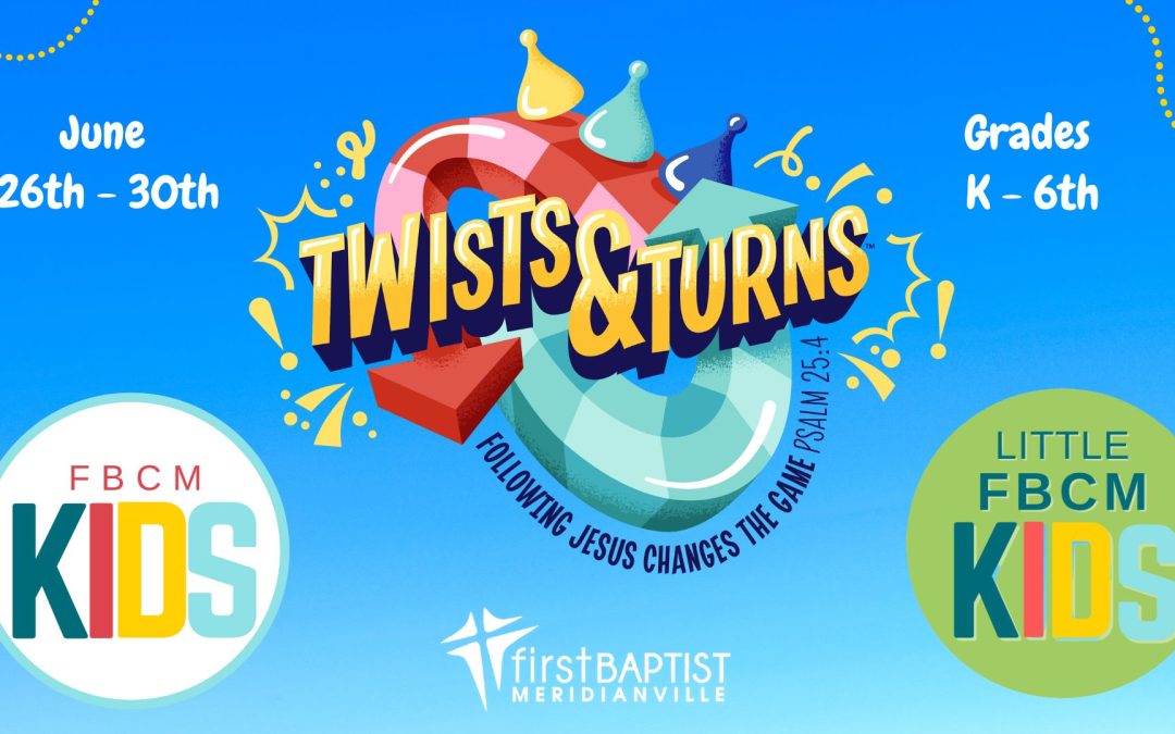 Vacation Bible School – Twists & Turns
